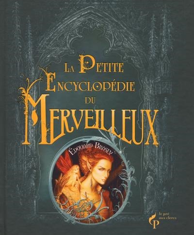 Petite encyclopédie du merveilleux